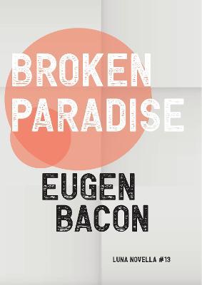 Broken Paradise - Eugen Bacon - cover