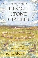 Ring of Stone Circles: Exploring Neolithic Cumbria - Stan L Abbott - cover