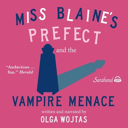 Miss Blaine's Prefect and the Vampire Menace