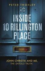 Inside 10 Rillington Place: John Christie and me, the untold truth
