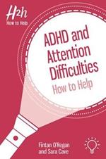 ADHD and Attention Difficulties: How to Help