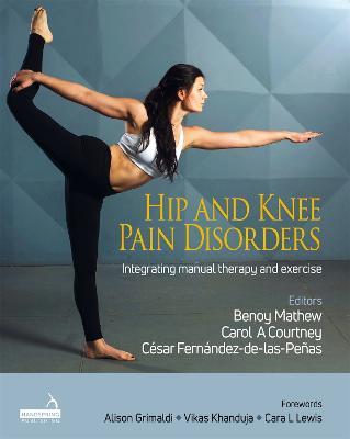 Hip and Knee Pain Disorders: An evidence-informed and clinical-based approach integrating manual therapy and exercise - Various - cover