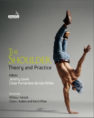 The Shoulder: Theory and Practice - Cesar Fernandez-de-las-Penas,Jeremy Lewis - cover