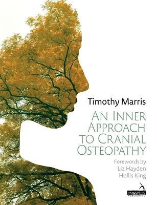 An Inner Approach to Cranial Osteopathy - Timothy Marris - cover