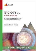 Biology SL: Genetics Made Easy: Study & Revision Guide for the IB Diploma