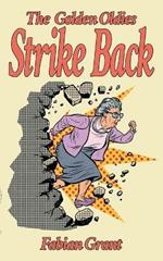 The Golden Oldies Strike Back