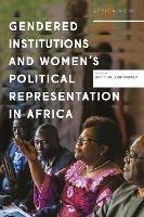 Gendered Institutions and Women’s Political Representation in Africa