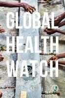 Global Health Watch 6: In the Shadow of the Pandemic