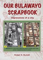 Our Bulawayo Scrapbook: Impressions of a City