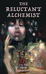 The Reluctant Alchemist