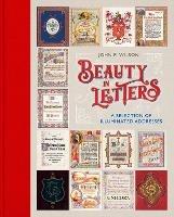 Beauty in Letters: A Selection of Illuminated Addresses - John Wilson - cover