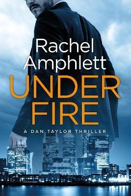 Under Fire - Rachel Amphlett - cover