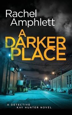 A Darker Place - Rachel Amphlett - cover