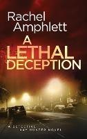 A Lethal Deception: A Detective Kay Hunter crime thriller - Rachel Amphlett - cover