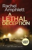 A Lethal Deception: A Detective Kay Hunter crime thriller - Rachel Amphlett - cover