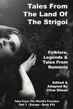 Tales From The Land Of The Strigoi