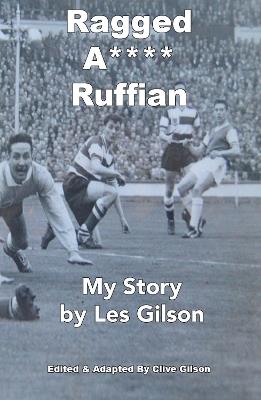 Ragged A**** Ruffian - Les Gilson - cover