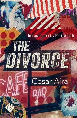 The Divorce - César Aira - cover