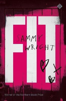 Fit: Winner of the 2020 Northern Book Prize - Sammy Wright - cover