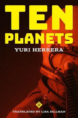 Ten Planets - Yuri Herrera - cover