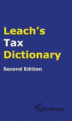 Leach's Tax Dictionary - Robert Leach - cover
