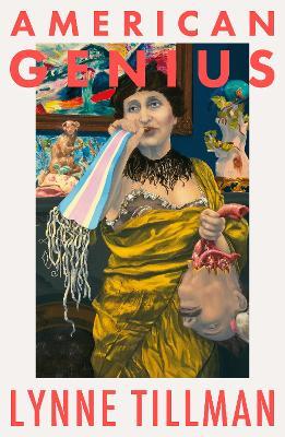 American Genius, A Comedy - Lynne Tillman - cover