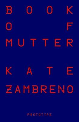 Book of Mutter - Kate Zambreno - cover