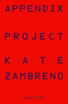 Appendix Project - Kate Zambreno - cover