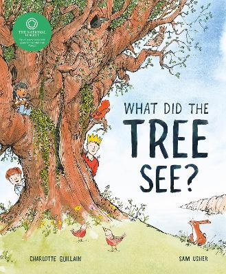 What Did the Tree See? - Charlotte Guillain - cover
