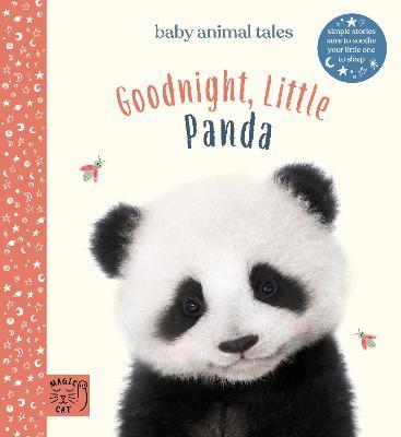 Goodnight, Little Panda: Simple stories sure to soothe your little one to sleep - Amanda Wood - cover