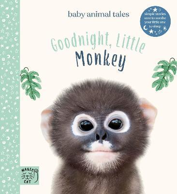 Goodnight, Little Monkey: Simple stories sure to soothe your little one to sleep - Amanda Wood - cover