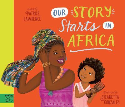 Our Story Starts in Africa - Patrice Lawrence - cover