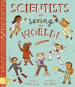 Scientists Are Saving the World!: So Who Is Working on Time Travel?