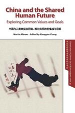 China and the Shared Human Future: Exploring Common Values and Goals