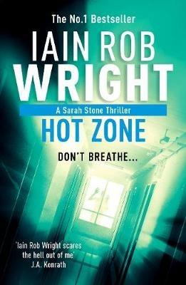Hot Zone - Major Crimes Unit Book 2 - Iain Rob Wright - cover