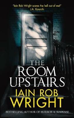 The Room Upstairs - Iain Rob Wright - cover