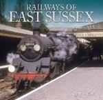Railways of East Sussex: 1948 - 1968