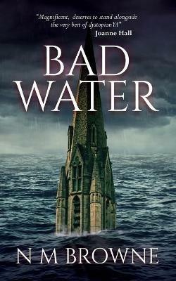 Bad Water - N M Browne - cover