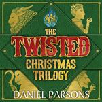 The Twisted Christmas Trilogy Boxed Set (Complete Series: Books 1-3)