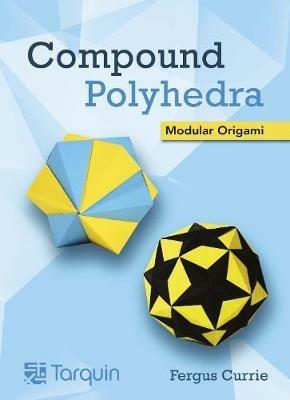 Compound Polyhedra: Modular Origam - Fergus Currie - cover