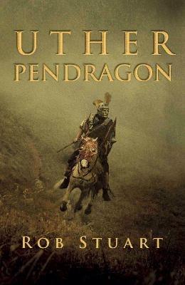 Uther Pendragon - Rob Stuart - cover