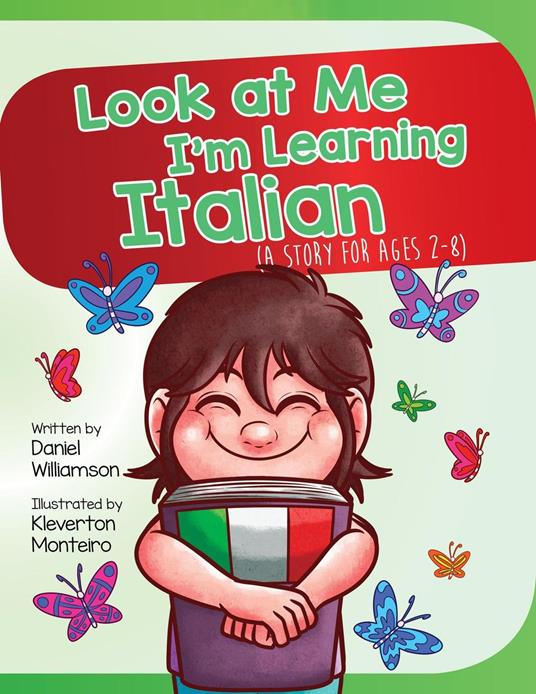 Look At Me I'm Learning Italian - Daniel Williamson,Kleverton Monteiro - ebook