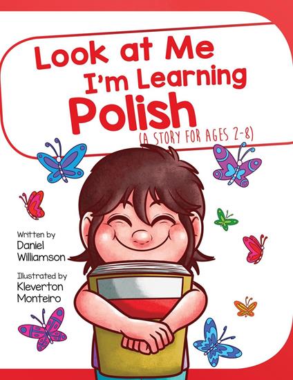 Look At Me I'm Learning Polish - Daniel Williamson,Kleverton Monteiro - ebook