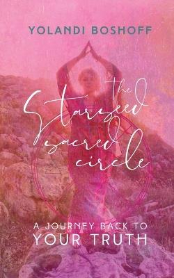 The Starseed Sacred Circle - Yolandi Boshoff - cover