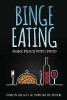 Binge Eating: Make Peace with Food