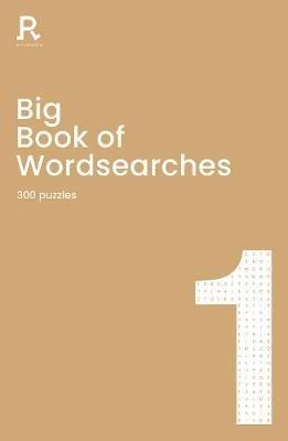 Big Book of Wordsearches Book 1: a bumper word search book for adults containing 300 puzzles - Richardson Puzzles and Games - cover