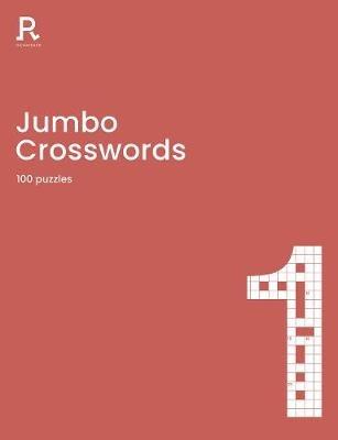 Jumbo Crosswords Book 1: a crossword book for adults containing 100 large puzzles - Richardson Puzzles and Games - cover