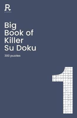 Big Book of Killer Su Doku Book 1: a bumper killer sudoku book for adults containing 300 puzzles - Richardson Puzzles and Games - cover