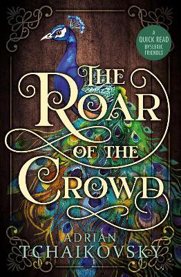 The Roar Of The Crowd - Adrian Tchaikovsky - cover