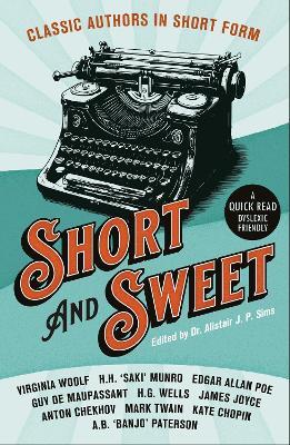Short & Sweet: Classic Authors In Short Form: BOTH Press 5th Anniversary edition - Virginia Woolf,H.H. 'Saki' Munro,Edgar Allan Poe - cover